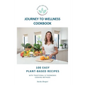 Journey To Wellness Cookbook: 100 easy plant-based recipes with traditional and Thermomix cooking methods - Paperback