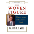 The Woven Figure: Conservatism and America's Fabric - Paperback