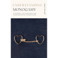 Understanding Monogamy - Paperback