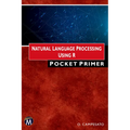 Natural Language Processing Using R Pocket Primer - Paperback