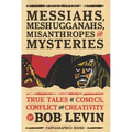 Messiahs, Meshugganahs, Misanthropes, and Mysteries - Paperback