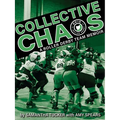 Collective Chaos: A Roller Derby Team Memoir - Paperback