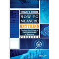 How to Measure Anything Workbook: Finding the Value of "Intangibles" in Business - Paperback