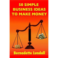 50 Simple Business Ideas to Make Money - Paperback