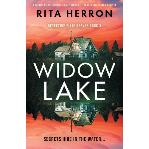 Widow Lake: A totally pulse-pounding crime thriller filled with jaw-dropping twists - Paperback