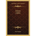 Amour (1892) - Paperback