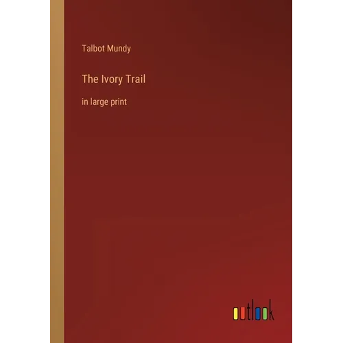 The Ivory Trail: in large print - Paperback
