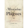 Miraculous Plagues: An Epidemiology of Early New England Narrative - Paperback