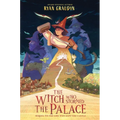 The Witch Who Stormed the Palace - Hardcover