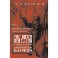 Boxer Rebellion: The Dramatic Story of China's War on Foreigners that Shook the World in the Summer of 1900 - Paperback