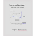 Numerical Analysis I: Lecture Slide Series - Paperback