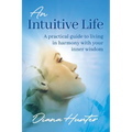An Intuitive Life: A practical guide to living in harmony with your inner wisdom - Paperback
