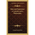 Man and Superman a Comedy and a Philosophy - Hardcover