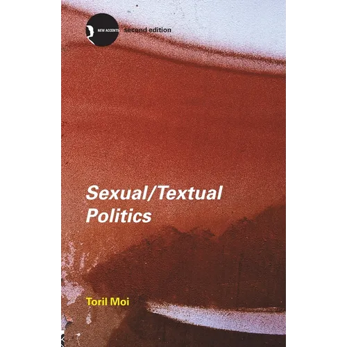 Sexual/Textual Politics: Feminist Literary Theory - Paperback