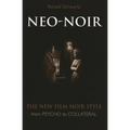 Neo-Noir: The New Film Noir Style from Psycho to Collateral - Paperback