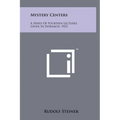 Mystery Centers: A Series Of Fourteen Lectures Given In Dornach, 1923 - Hardcover