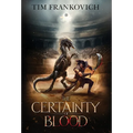 The Certainty of Blood - Hardcover