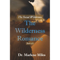 The Wilderness Romance: The Social Wilderness Volume 1 - Paperback