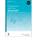 Experiment with the Sense Hat: Sense the Real World with Your Raspberry Pi - Paperback