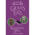 Gloves of Eons: Kallattian Saga, Volume Three - Paperback