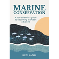 Marine Conservation: Guide for Non-Scientists - Paperback