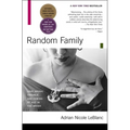 Random Family: Love, Drugs, Trouble, and Coming of Age in the Bronx - Paperback
