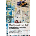 The Security of Self: A Human-Centric Approach to Cybersecurity - Paperback