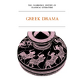 The Cambridge History of Classical Literature: Volume 1, Greek Literature, Part 2, Greek Drama - Paperback