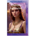 Tinuviel's Ascension - Hardcover