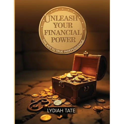 Unleashing Financial Freedom: Financial Freedom - Paperback