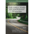The Early Years of Leadership: The Journey Begins - Paperback