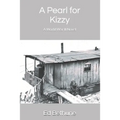 A Pearl for Kizzy: A World War II Novel - Paperback