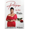Purpose in the Pain - Paperback