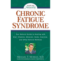 Chronic Fatigue Syndrome: Your Natural Guide to Healing with Diet, Vitamins, Minerals, Herbs, Exercise, and Other Natural Methods - Paperback