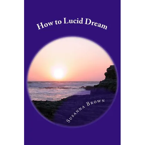 How to Lucid Dream - Paperback