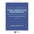 Total Productive Maintenance: Strategies and Implementation Guide - Paperback