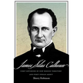 James Silas Calhoun: First Governor of New Mexico Territory and First Indian Agent - Hardcover