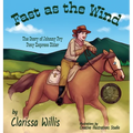 Fast as the Wind: The Story of Johnny Fry Pony Express Rider - Hardcover