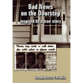 Bad News on the Doorstep: inspired by a true story - Hardcover