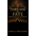 Threads of Fate - Hardcover