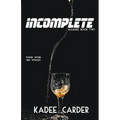 Incomplete - Paperback