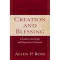 Creation and Blessing: A Guide to the Study and Exposition of Genesis - Paperback