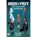Birds of Prey: The End of the Beginning - Paperback