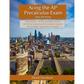 Acing the AP Precalculus Exam 2nd Edition (with solutions) - Paperback