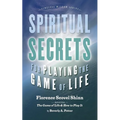 Spiritual Secrets for Playing the Game of Life - Paperback