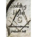 Seeking Light: The Esoteric Heart of Freemasonry - Paperback