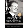 Jimmy Carter and the Water Wars: Presidential Influence and the Politics of Pork - Paperback