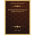 The Standard Book Of American Antique Furniture V2 - Hardcover