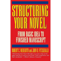 Structuring Your Novel - Paperback