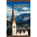 Jesus Loves the Church and So Should You: Studies in Biblical Churchmanship - Paperback